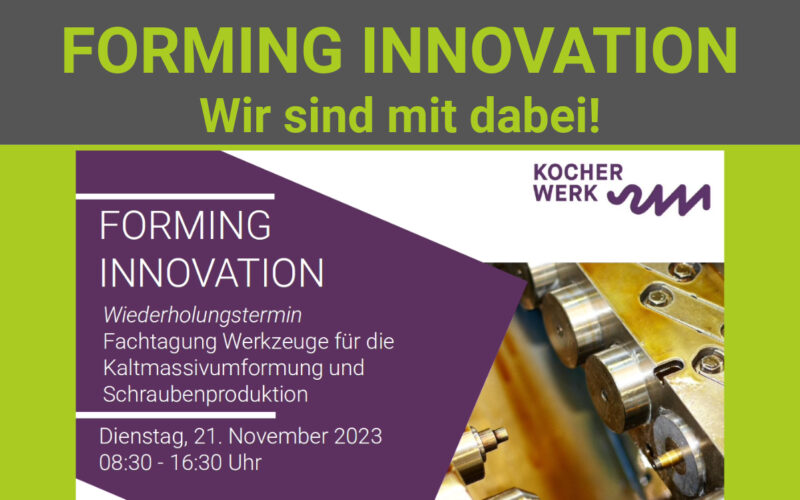 Bild mit Informationen zur Forming Innovation am 21.11.2023 im Kocherwerk